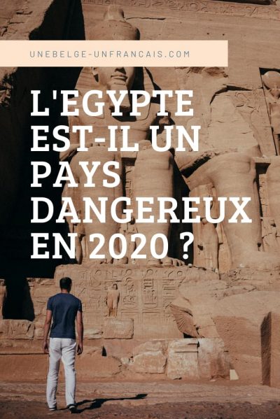 L'Egypte est-il un pays dangereux en 2020 ?